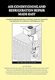 Air Conditioning and Refrigeration Repair Made Easy
