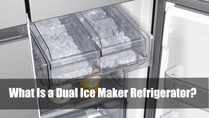 What Is a Dual Ice Maker Refrigerator
