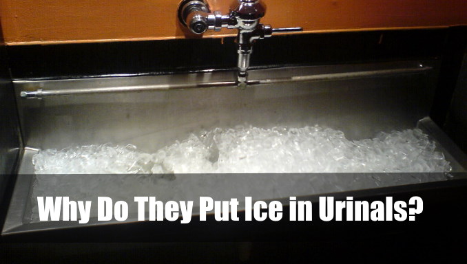 Why Do They Put Ice in Urinals