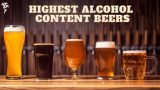 Highest Alcohol Content Beers