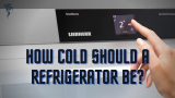 How Cold Should a Refrigerator Be