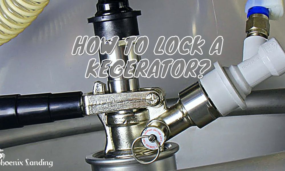 how to lock a kegerator